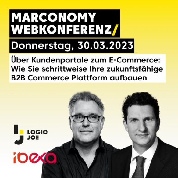 Zwei Männer, Text: "Webkonferenz, 30.03.2023. Über Kundenportale zur B2B Commerce Plattform"