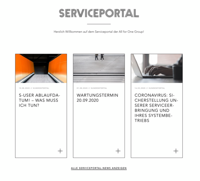 Screenshot der All for One Serviceportal-Startseite mit Willkommenstext und drei aktuellen News-Kacheln zu S-User Ablaufdatum, Wartungstermin und Corona-Servicebetrieb